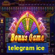 telegram ice